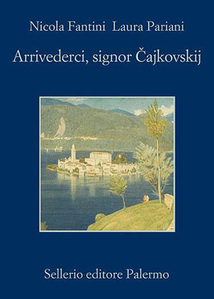 Arrivederci, signor Čaikovskij